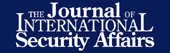 The Journal of International Security Affairs